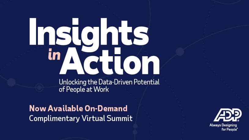 ad block for ADP Complimentary virtual summit on-demand, Insights in Action  